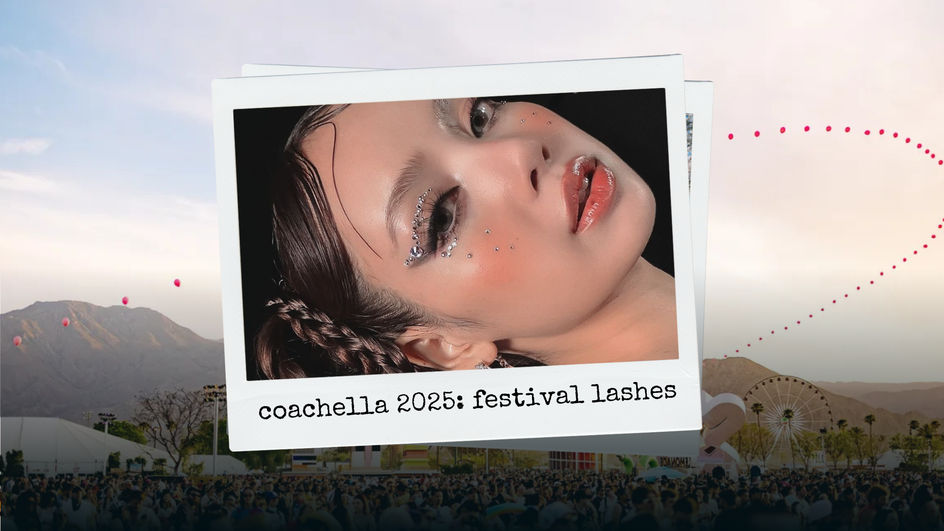 Festival Ready Lashes for Coachella 2025
