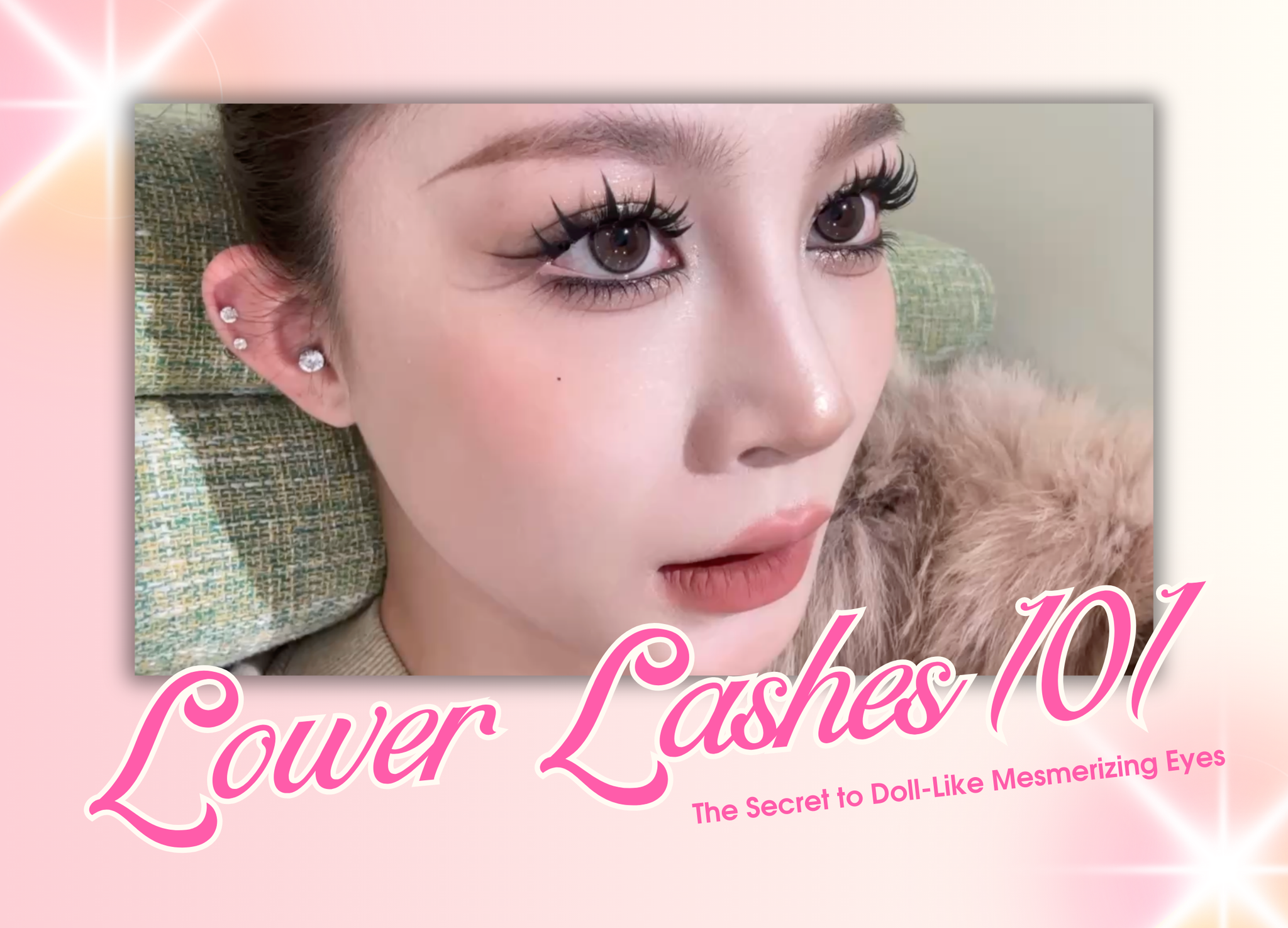 Lower Lashes 101: The Secret to Doll-Like, Mesmerizing Eyes
