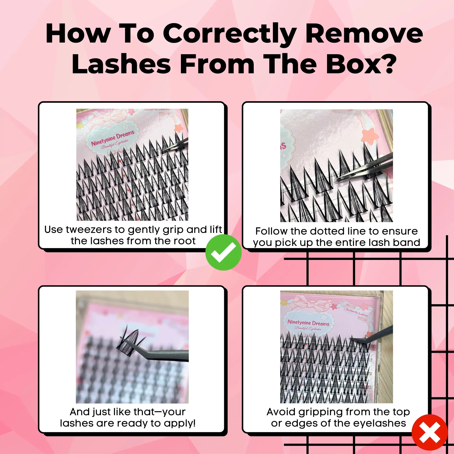 Step-by-step infographic showing how to safely remove lashes from the box. Includes illustrated instructions highlighting gentle lifting from the band, avoiding damage to the lash shape, and tips for preserving lash quality.